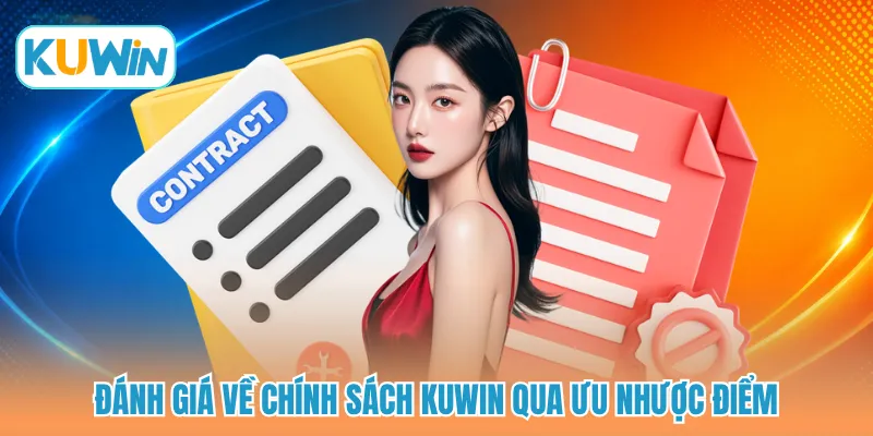 Đánh giá về chính sách KUWIN qua ưu nhược điểm