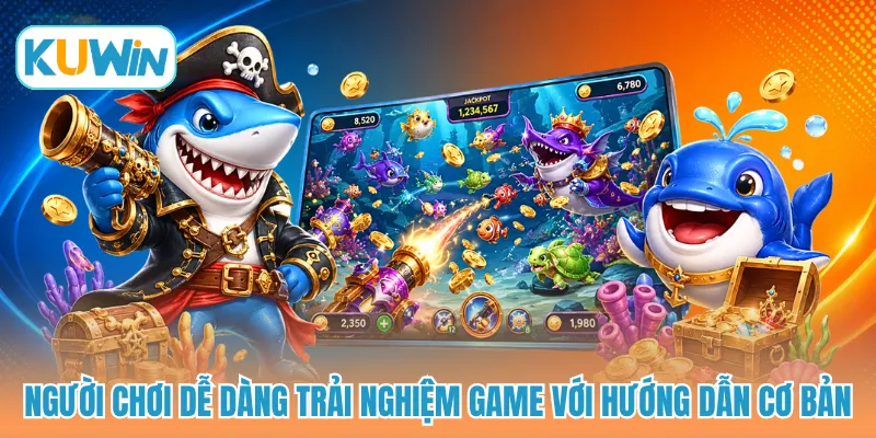 Người chơi dễ dàng trải nghiệm game với hướng dẫn cơ bản