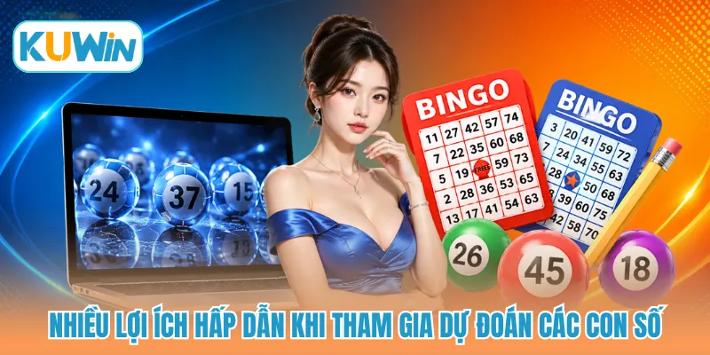 Nhiều lợi ích hấp dẫn khi tham gia dự đoán các con số