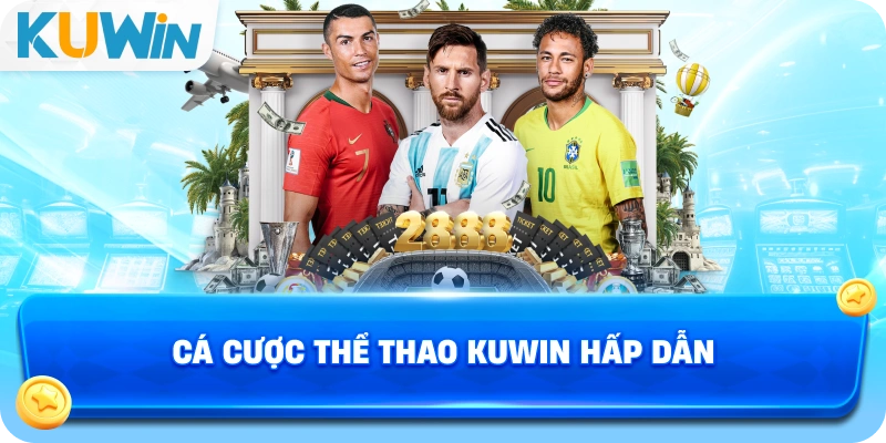Cá cược thể thao KUWIN hấp dẫn